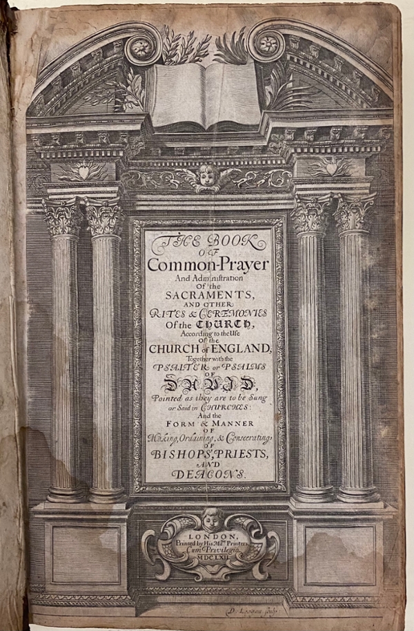 Title page of the original 1662 BCP. The image shows the full title page starting with the words “The Book of Common Prayer and Administration of the Sacraments.” The book is held at the Cushing Memorial Library and Archives.
